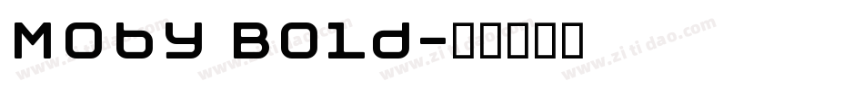 Moby Bold字体转换